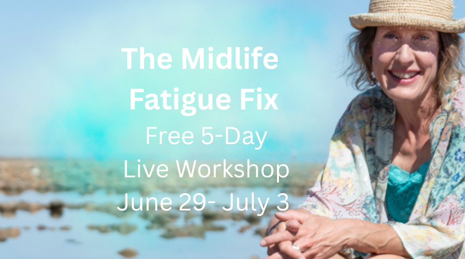 The Midlife Fatigue Fix 5-Day Live Workshop April 13–17 (12)